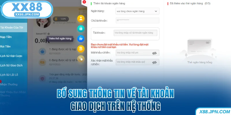 Bổ sung thông tin về tài khoản XX88 giao dịch trên hệ thống